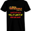 Aunt Putt is a Tell it like it is Mom and Aunt - Black T-Shirt