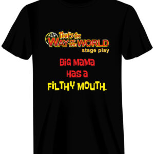 Big Mama has a Filthy Mouth - Black T-Shirt