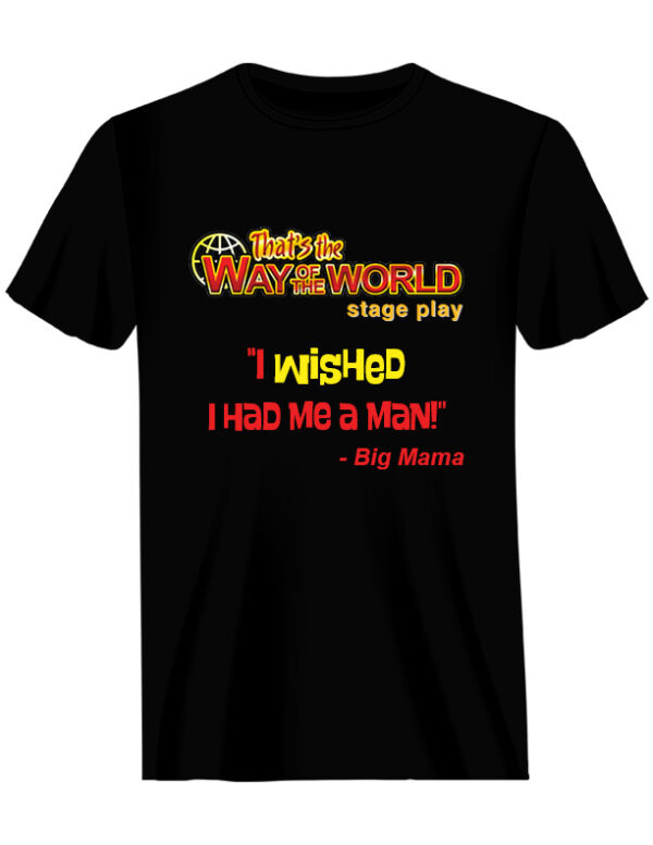I Wished I had me a Man Big-Mama - Black T-Shirt
